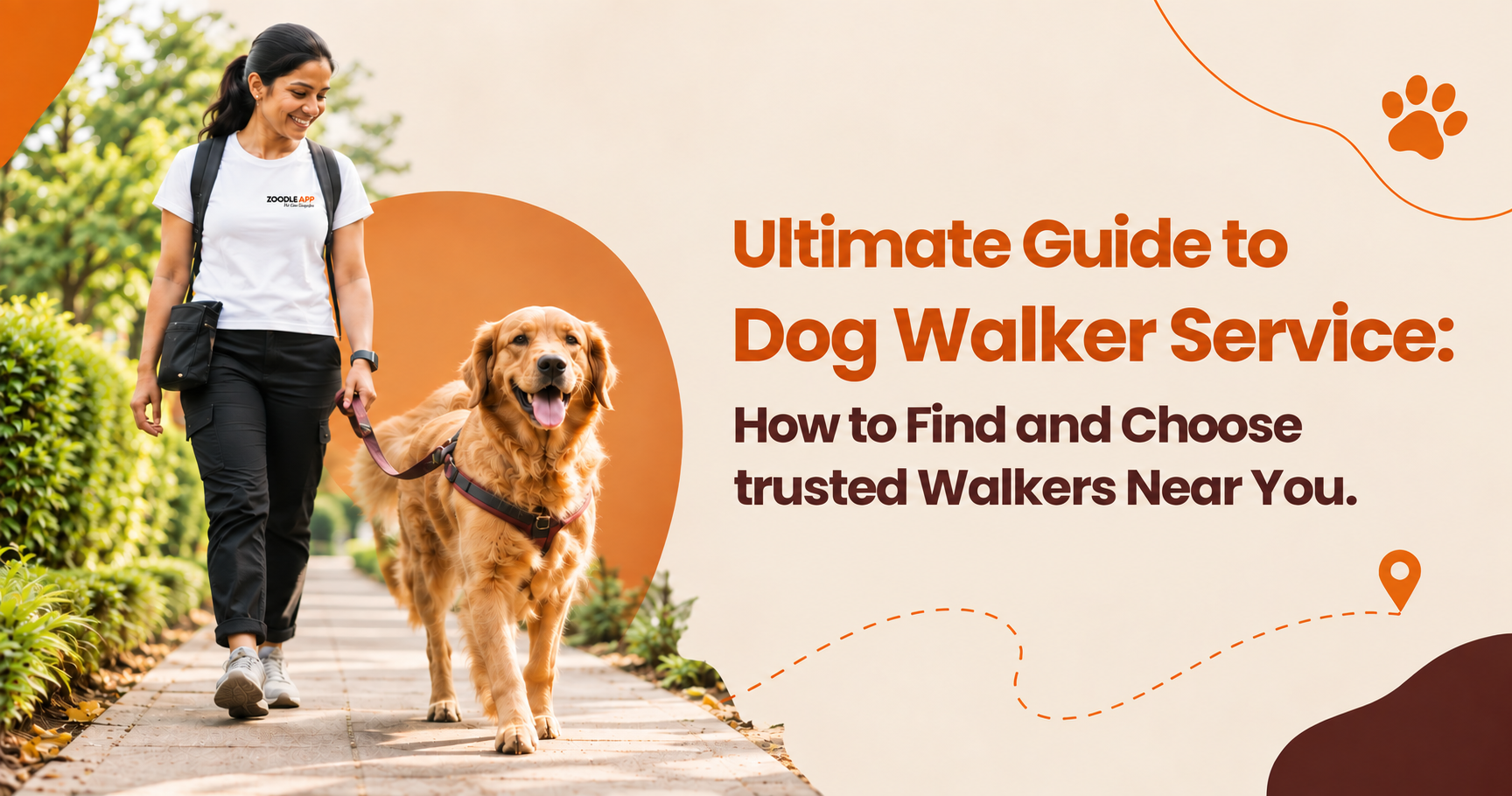 Ultimate Guide to Dog Walking Services: How to Find and Choose Trusted Walkers Near You